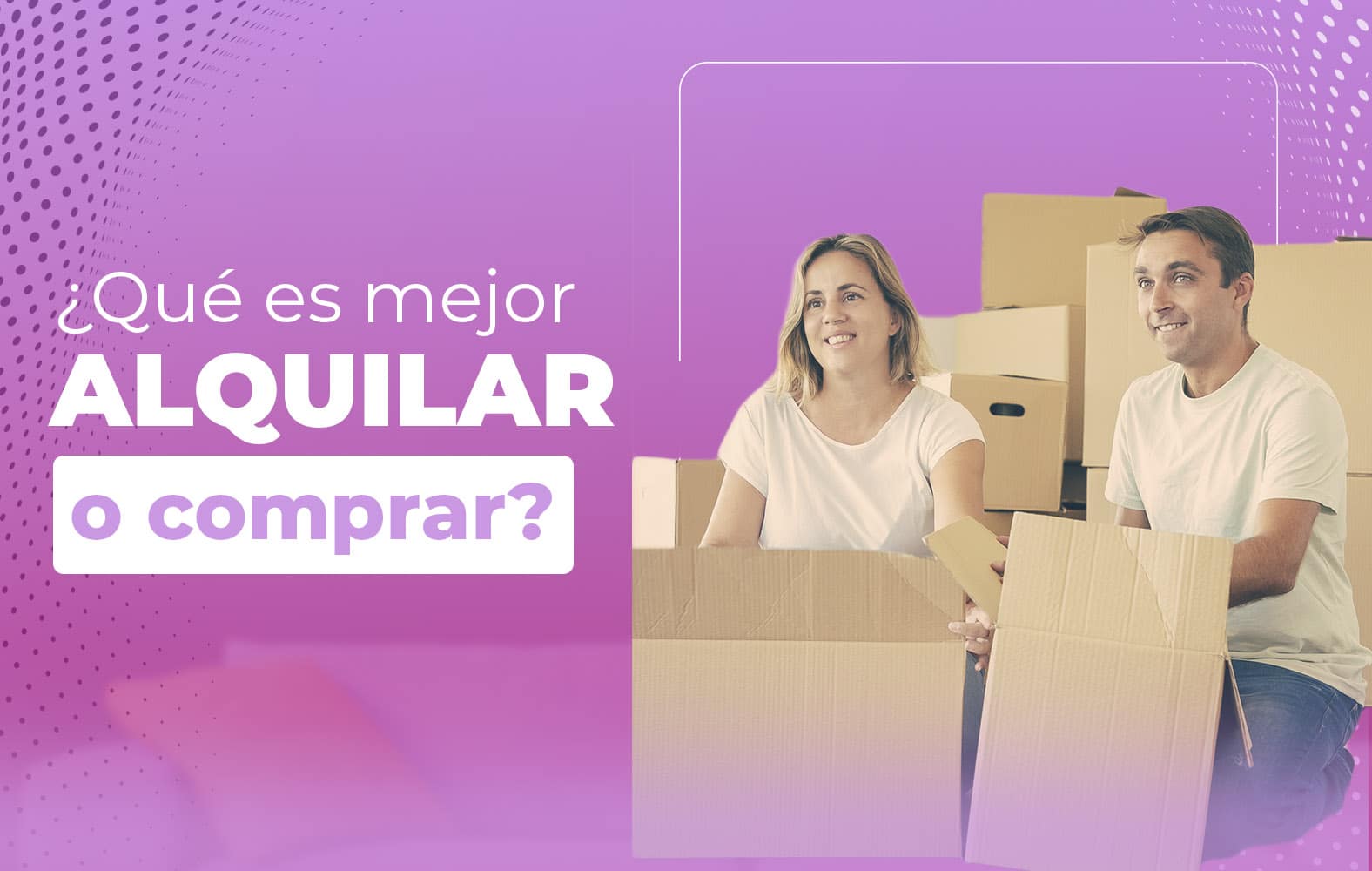 ¿Qué es mejor, alquilar o comprar?